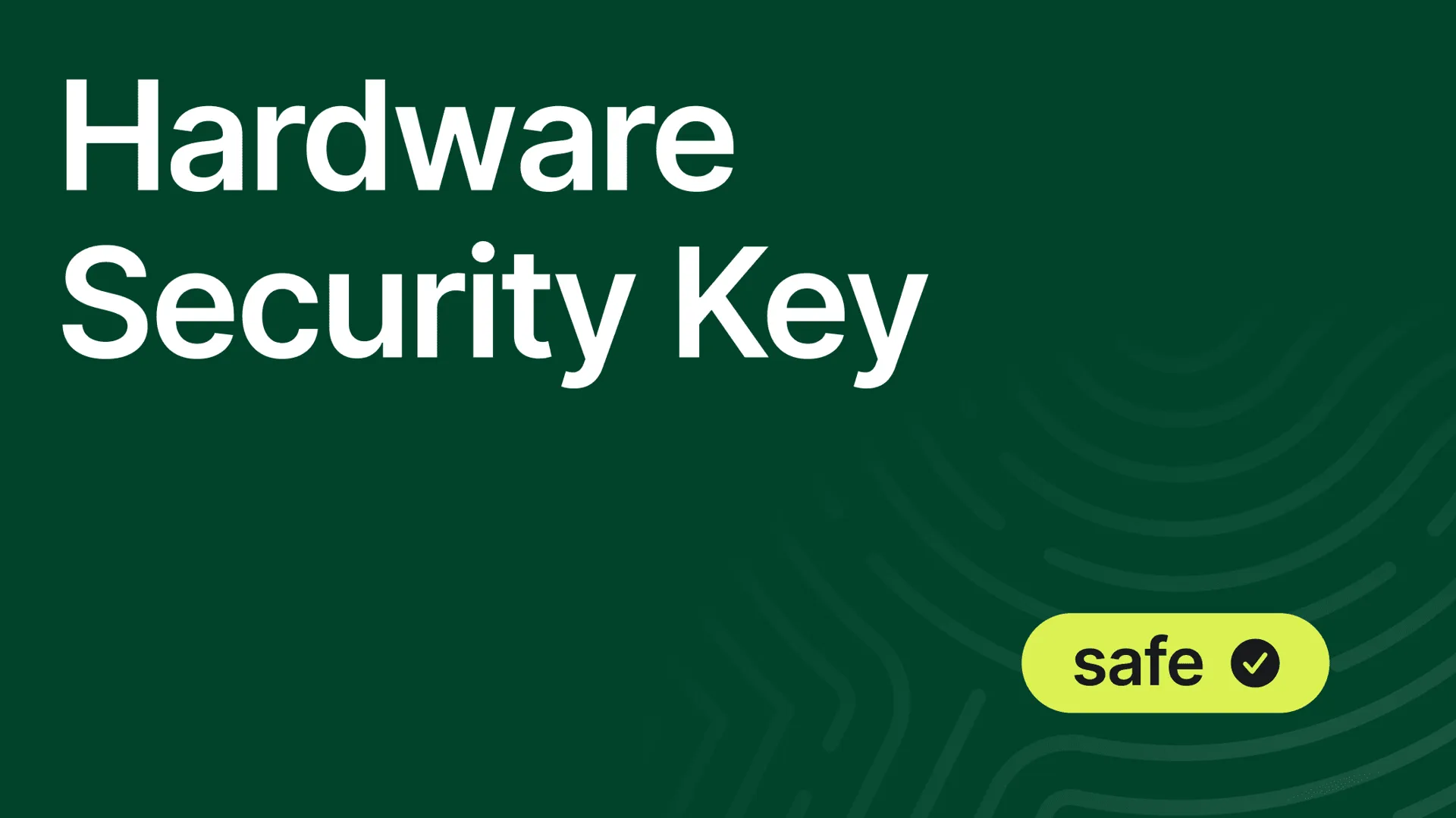 Hardware Security Key