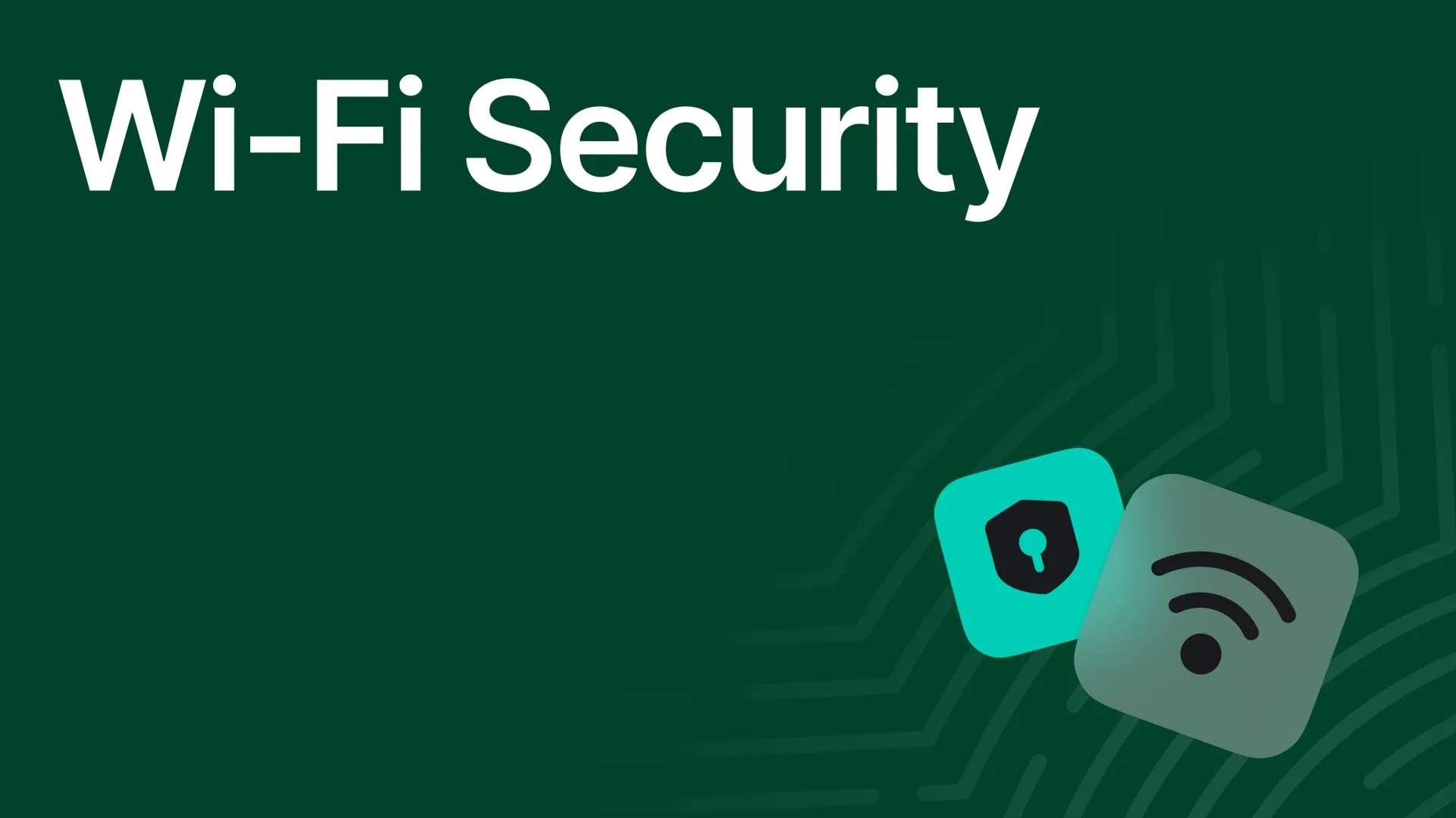 Wi-Fi Security