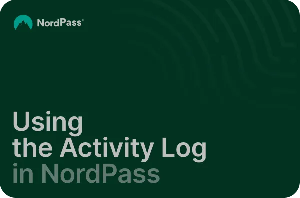 Using the Activity Log in NordPass