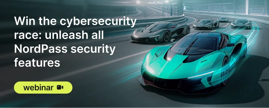 A racing car with text webinar win cybersecurity race:unleash all NordPass security features