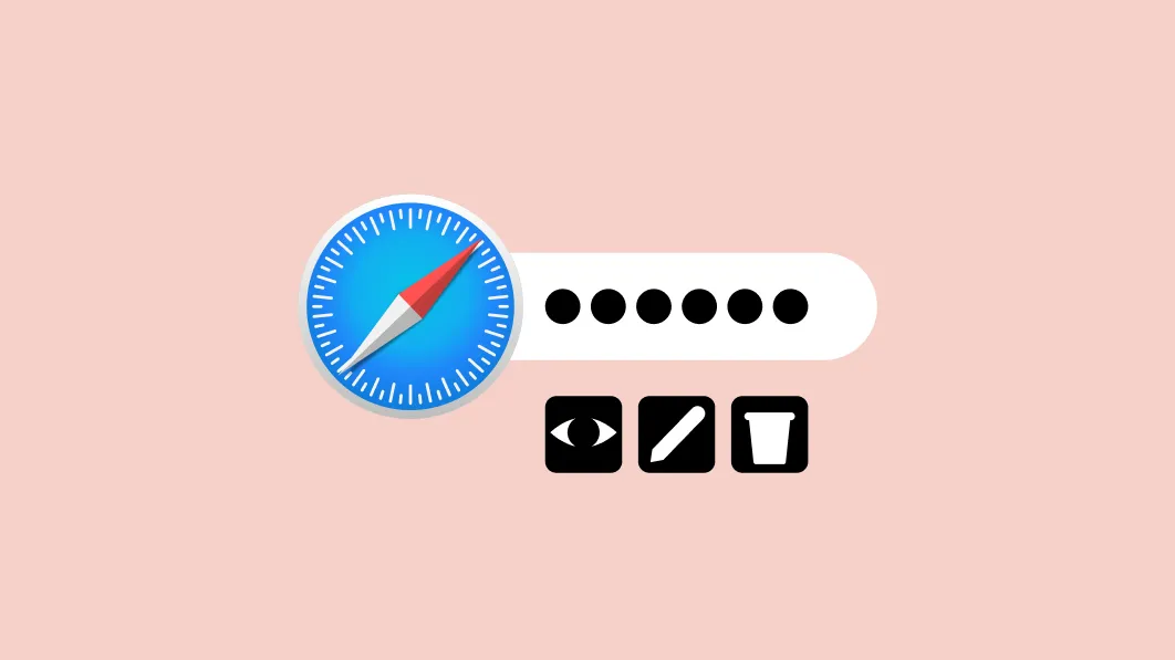 view edit delete Safari saved passwords