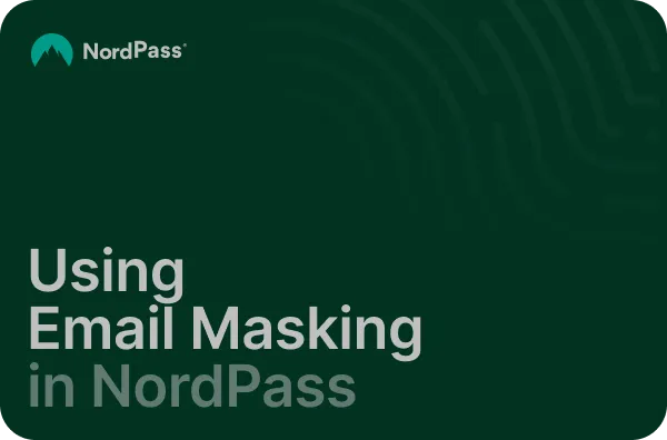 Using Email masking in NordPass