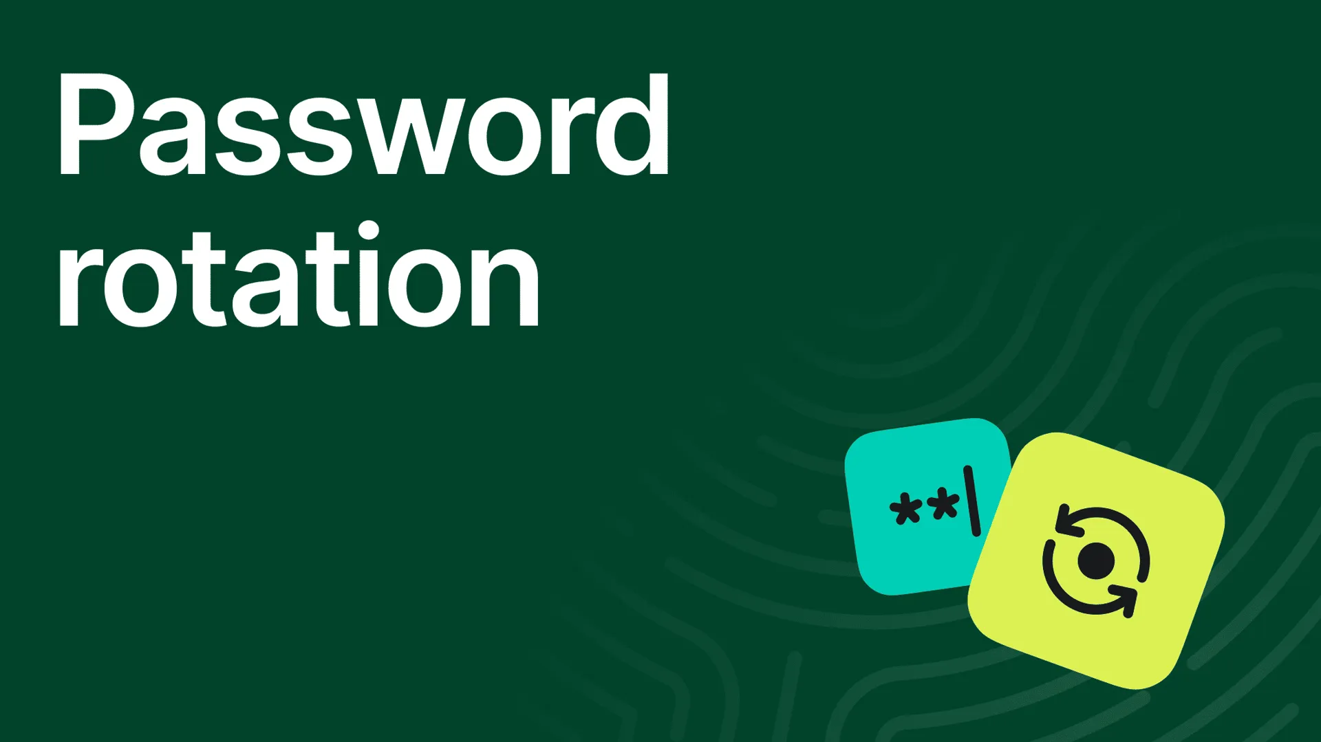 Password rotation