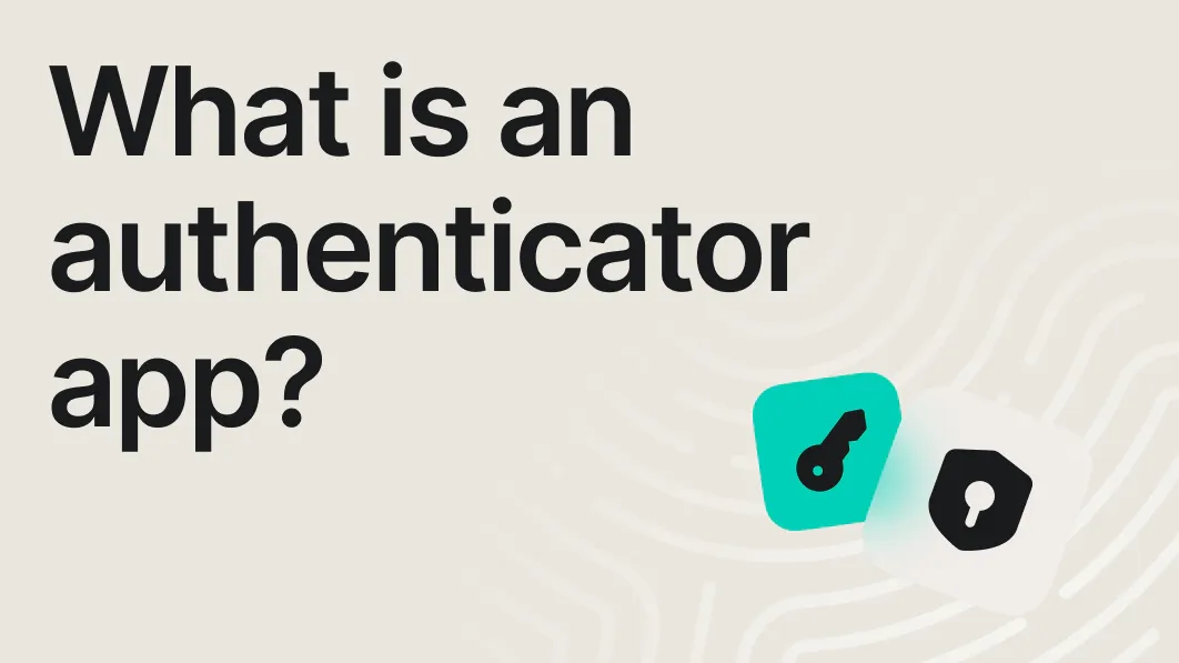 A cover for a blog about authenticator apps