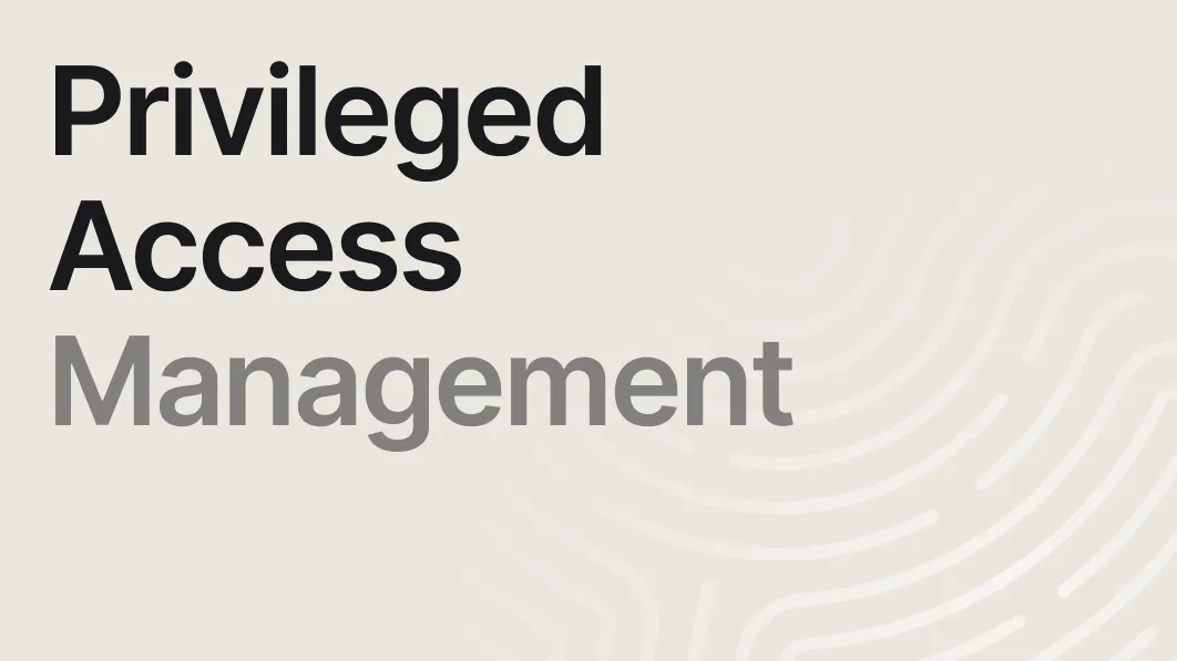 A text in a beige background saying "Privileged Access Management"